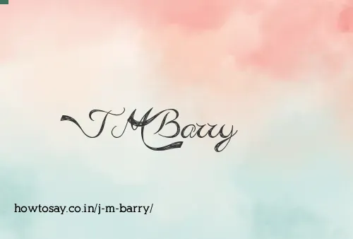 J M Barry