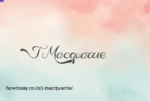 J Macquarrie