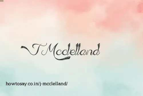 J Mcclelland