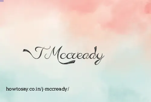 J Mccready