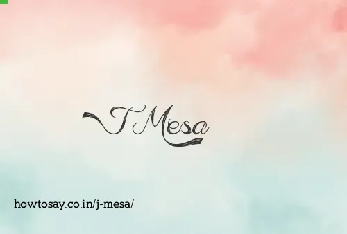 J Mesa