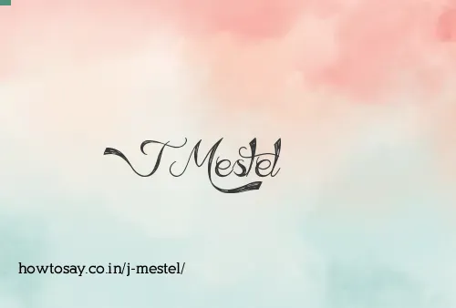 J Mestel