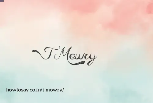 J Mowry