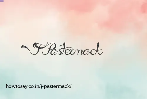 J Pastermack