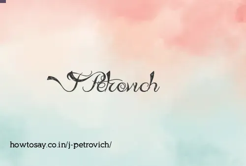 J Petrovich
