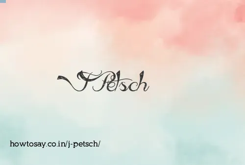 J Petsch