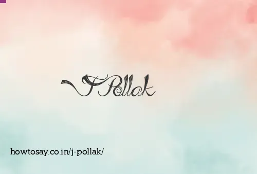 J Pollak