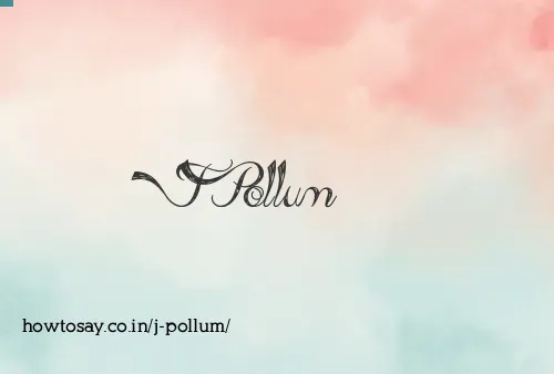 J Pollum