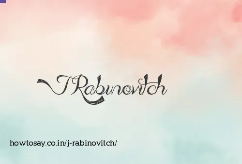 J Rabinovitch