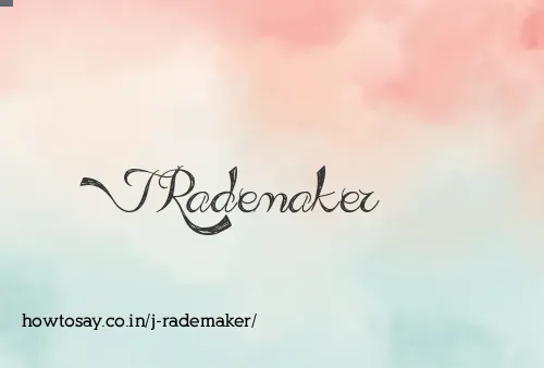 J Rademaker