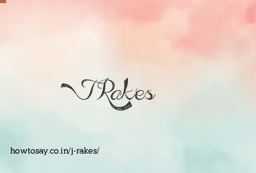 J Rakes