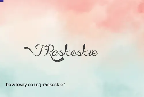 J Raskoskie