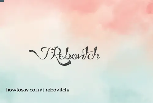 J Rebovitch