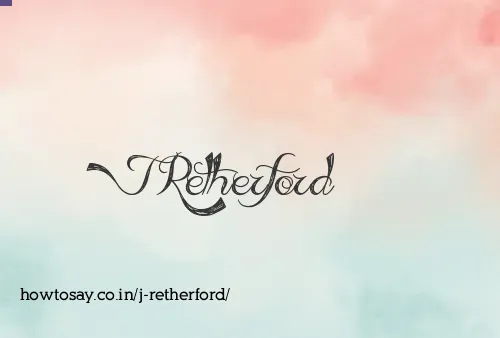 J Retherford