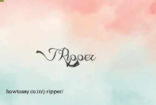 J Ripper