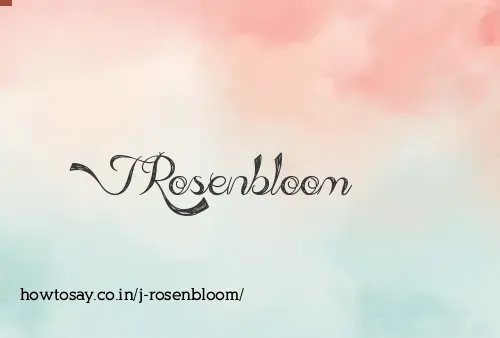 J Rosenbloom