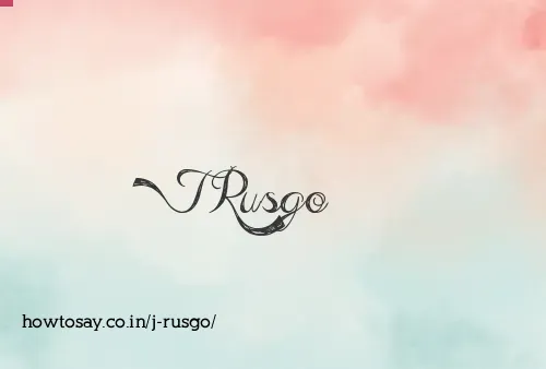 J Rusgo