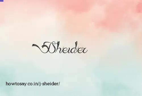 J Sheider