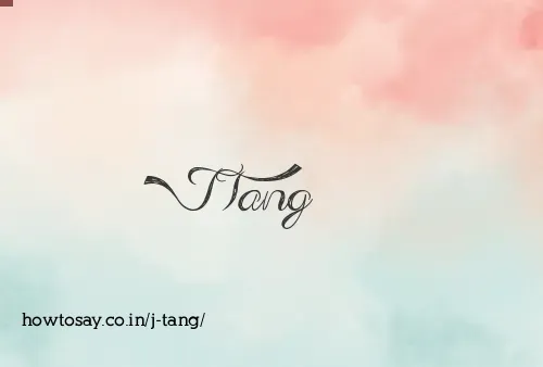 J Tang
