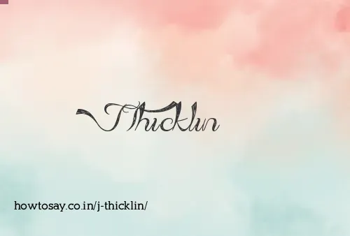 J Thicklin
