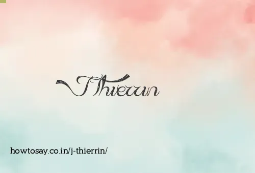J Thierrin