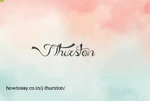 J Thurston