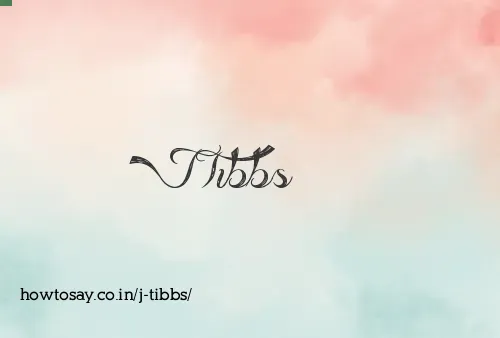 J Tibbs