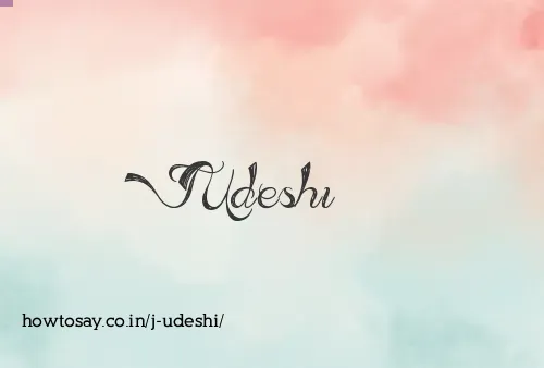 J Udeshi