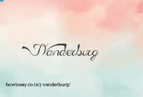 J Vanderburg