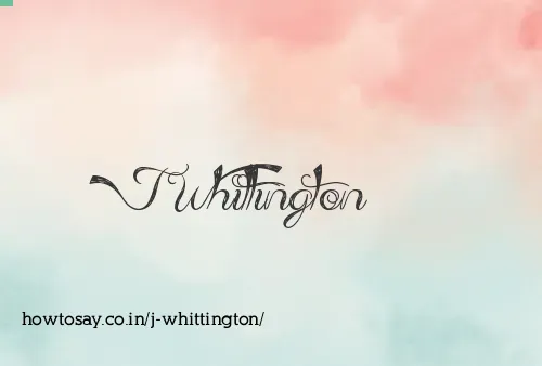 J Whittington
