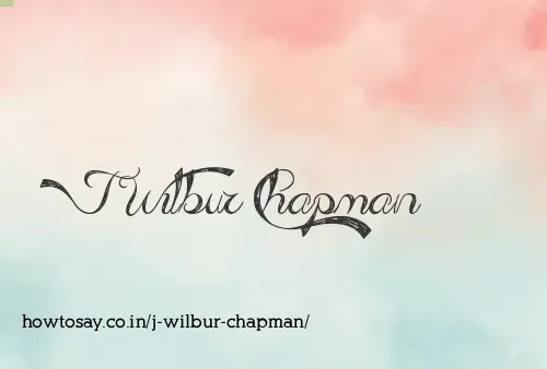 J Wilbur Chapman
