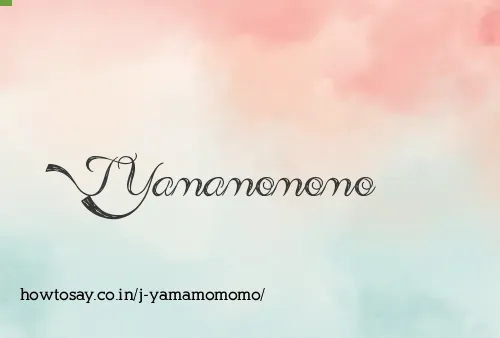 J Yamamomomo