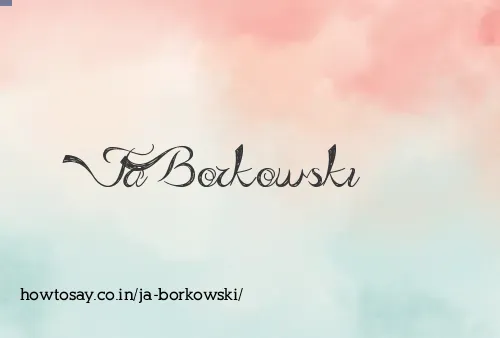Ja Borkowski