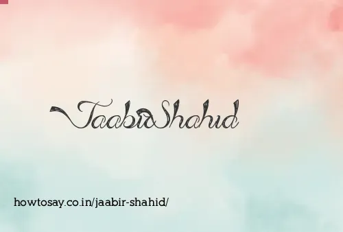 Jaabir Shahid