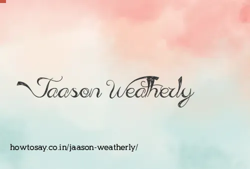 Jaason Weatherly