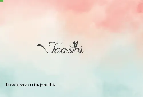 Jaasthi