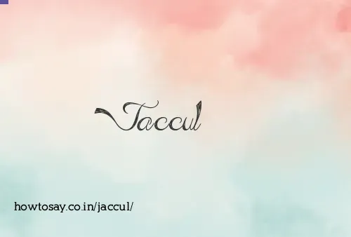 Jaccul