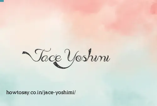 Jace Yoshimi