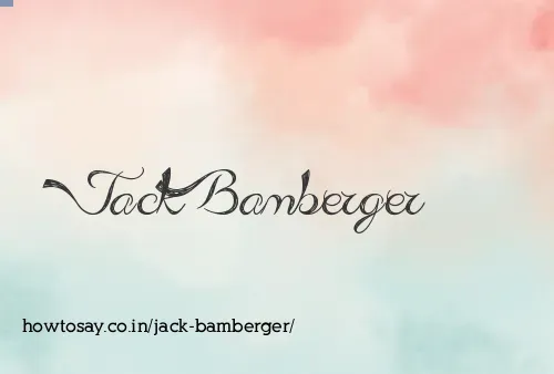Jack Bamberger