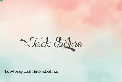 Jack Ebetino