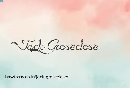 Jack Groseclose
