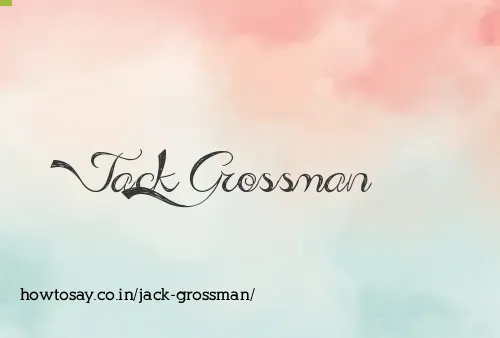 Jack Grossman