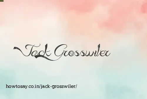 Jack Grosswiler