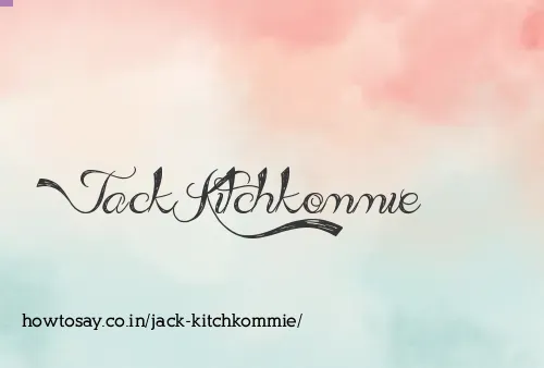 Jack Kitchkommie