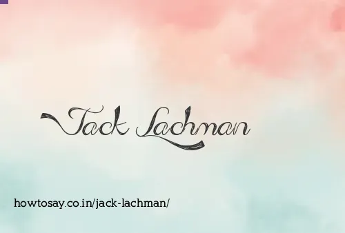 Jack Lachman