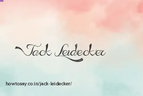 Jack Leidecker