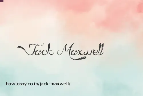 Jack Maxwell