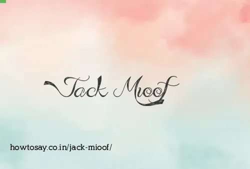 Jack Mioof
