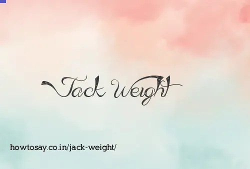 Jack Weight
