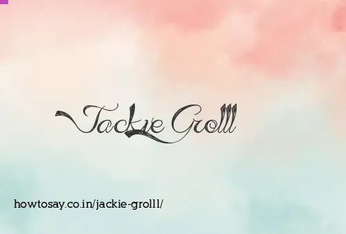 Jackie Grolll